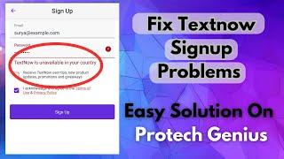 TextNow Sign Up Problem Fix (Working Trick) | Textnow is Unavailable In Your Country Error Fix