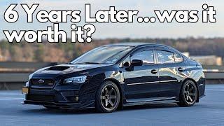 6 Years with My Subaru WRX - Would I Buy Again?