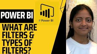 What are filters & the different types of filters in Power BI?