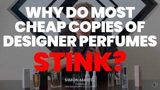 Why Do Most Perfume Copies Stink?!