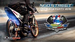 NGO Street Drag Bike Party 2015 สนามที่ 1 วันที่ 8 กุมภาพันธ์ 2558 By BoxzaRacing