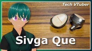 I like these IEMs more than I should - ($80) Sivga Que [VTuber]