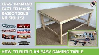 HOW TO BUILD A GAMING TABLE - 6ft x 4ft - Quick & Easy With Basic Tools For Less Than £50/$70!