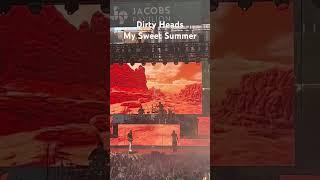 Dirty Heads - My Sweet Summer 2024 Cleveland #dirtyheads