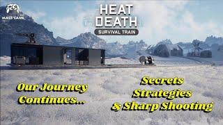 Secrets, Strategies & Sharp Shooting in Heat Death:  Survival Train