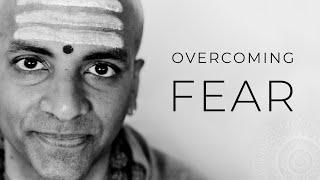 Overcoming Fear