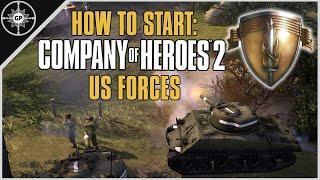How to Open as the US Forces - Company of Heroes 2 Faction Guide
