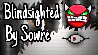 Blindsighted By Sowre | Hard Demon Platformer Level | Geometry Dash