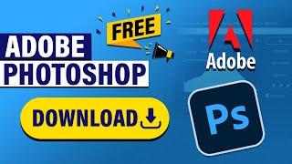 Download Adobe Photoshop For FREE on PC & Mac