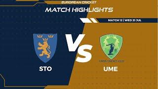 Match 12 - UME vs STO | Highlights | FanCode ECS Sweden Stockholm Day 3 | Stockholm 2021 | ECS21.567