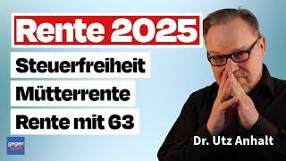 Rente 2025: Steuerfreiheit, Mütterrente, Rente mit 63