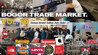 THRIFT BOGOR TRADE MARKET VOL.10 - BANYAK BARANG SULTAN DISINI