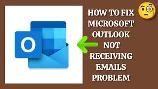 How To Fix "Microsoft Outlook Not Receiving Emails" Problem || Tech Issues Solutions