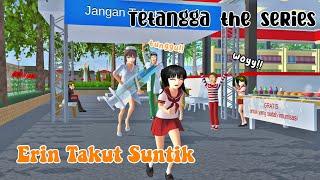 TETANGGA THE SERIES [ Erin Takut Suntik ] || SAKURA SCHOOL SIMULATOR DRAMA