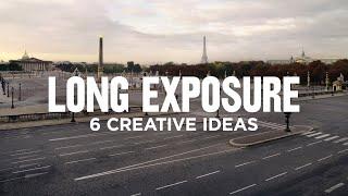 How to take CREATIVE LONG EXPOSURE photos