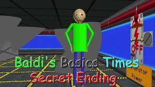 Baldi's Basics Times - Secret Ending (BB+ Mod)