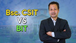 कति फरक छ CSIT र BIT ?  BIT VS CSIT in Tribhuvan University