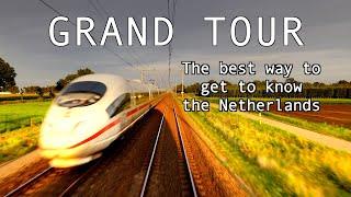 Experience the Netherlands by Train: 2023 Grand Tour Adventure | Scenic Journey Awaits You!