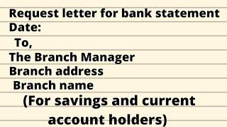 how to write an application for bank statement for savings and current account  to the bank manager