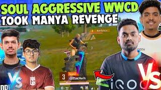 iQOOSouL Aggressive WWCD  SouL Manya & Skipz on Fire  NAKUL vs GOBLIN 1v1  Team SouL  @DePL-