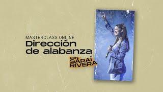 Dirección de alabanza - Master class junto a Sarai Rivera #InstitutoCanZion #CampusOnlineICZ