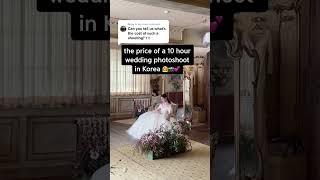 Price of 10 hour Wedding Photoshoot in Korea‍️