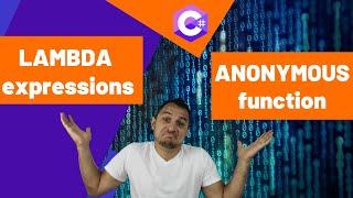 C# LAMBDA Expressions and ANONYMOUS Functions Tutorial | 2021