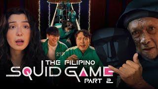 THE FILIPINO SQUID GAME: PART 2 (w/ English Subs)