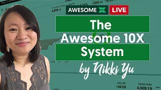 The Awesome 10X System by Nikki Yu