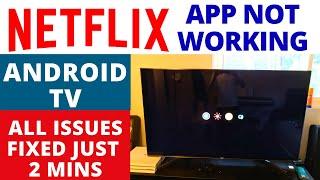 How to Fix NETFLIX APP Not Working On ANDROID TV  || NETFLIX Stuck On Loading Screen - EASY FIXES