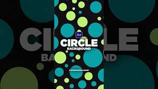 Create Circle Animated Backgrounds in After Effects #tutorial