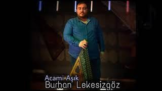 Acemi Aşık - Burhan Lekesizgöz