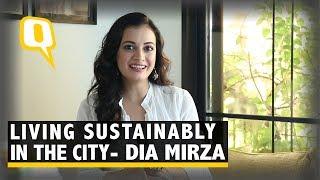 Dia Mirza on Living Sustainably in the Urban Jungle