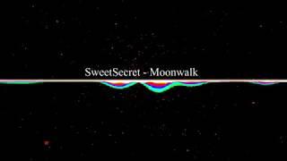 SweetSecret - Moonwalk