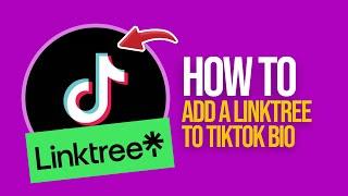 How to add Linktree to TikTok Bio (2024) Easy Tutorial