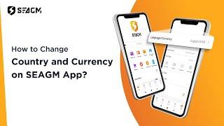 SEAGM - How to Change Country and Currency is SEAGM App?