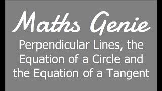The Equation of a Circle and the Equation of a Tangent
