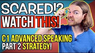 Part 2 of C1 Advanced Speaking is EASY! HERE is WHY! - Cambridge Advanced Speaking Exam
