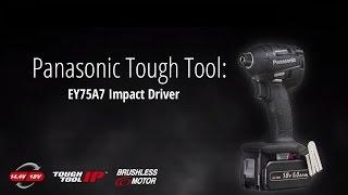 High Performance Power Tools: Panasonic EY75A7 Impact Driver