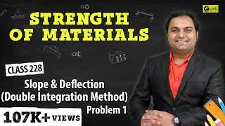 Slope and Deflection (Double Integration Method) - Problem 1 - Slope and Deflection of Beams