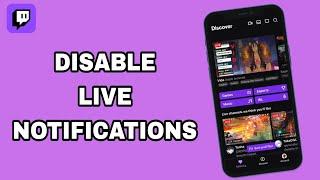 How To Disable And Turn Off Live Notifications On Twitch App