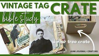 How to make a Vintage Tag Crate With Dollar Tree Crates! PLUS BIBLE STUDY & FREEBIES #journaling