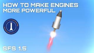 How to make engines more powerful (without BP editing) in SpaceFlight Simulator 1.5 | SFS |