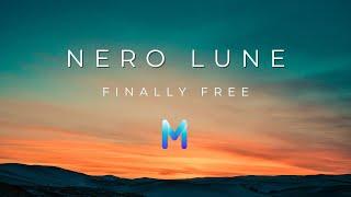Nero Lune - Finally Free | Melodic House