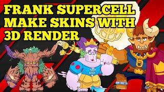 SUPERCELL MAKE FRANK NEW SKINS | SUPERCELL MAKE FRANK SKINS WITH 3D RENDERS | #onceuponabrawl