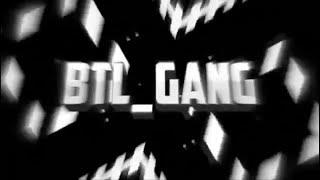 Btl gang