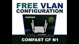 Comfast CF N1 VLAN Configuration Tagalog 2021