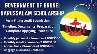 How to apply government of Brunei darussalam scholarship 2024 || Complete application Procedure BDGS