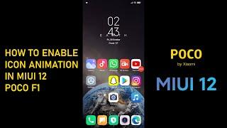 How to enable icon animation in poco f1 MIUI 12 update