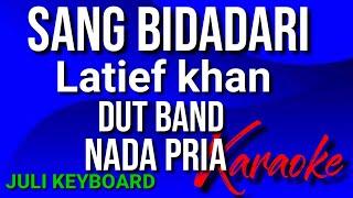 SANG BIDADARI - Latief khan | karaoke nada pria | lirik